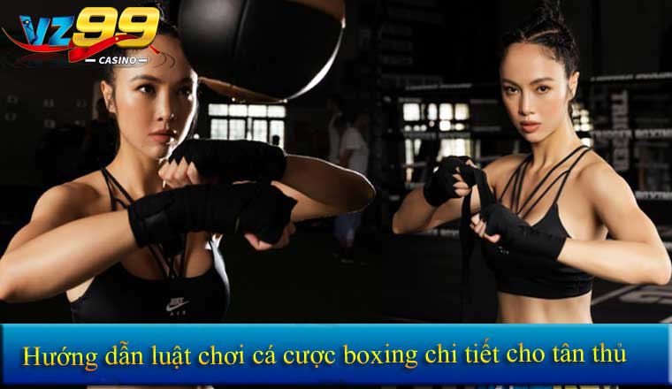 Hướng dẫn luật chơi boxing chi tiết cho tân thủ
