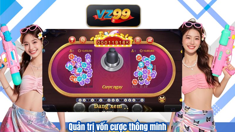 Quản trị vốn cược thông minh